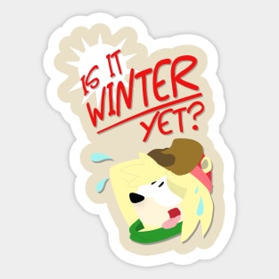 Is It Winter Yet? Sticker